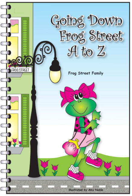 GOING DOWN FROG STREET A TO Z