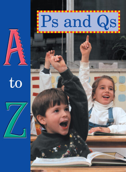 A To Z Ps And Qs Big Book